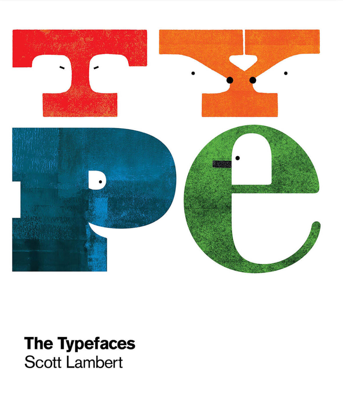 The Typefaces. Le faccie tipografiche di Scott Lambert